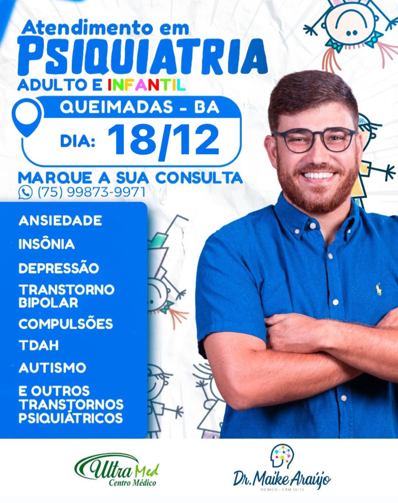 Atendimento com o Dr Maike Araújo, será na próxima segunda-feira (18)   de Dezembro na clínica Ultra Med em Queimadas